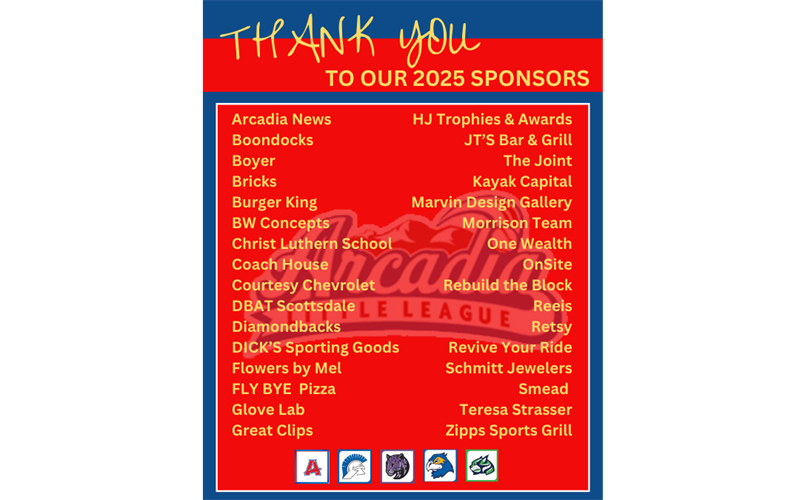 Thank You 2025 Sponsors - banners@arcadialittleleague.com